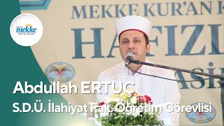 ABDULLAH ERTUÇ  MEKKE KURAN KURSU 25 HAFIZLIK MERASİMİ KURANI KERİM TİLAVETİ [upl. by Toile]