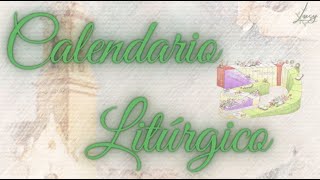 CALENDARIO LITÚRGICO [upl. by Denyse338]