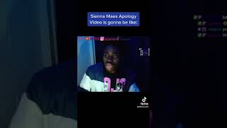 Sienna Maes Apology Video Is Gonna Be Like [upl. by Henig]