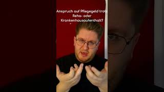 ❤️ Anspruch auf Pflegegeld trotz Reha oder Krankenhausaufenthalt [upl. by Harlen777]