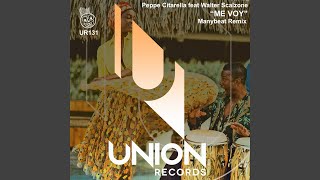 Me Voy feat Walter Scalzone Manybeat Remix [upl. by Adriaens]