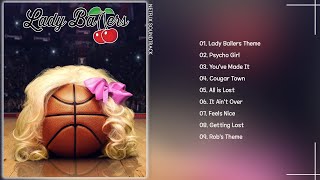 Lady Ballers Soundtrack  Soundtrack from the Netflix Series [upl. by Lanford]