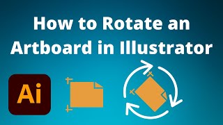 How to Rotate an Artboard in Illustrator [upl. by Idid]