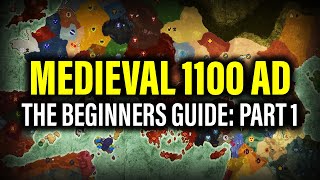 MEDIEVAL 1100 AD THE BEGINNERS GUIDE PART 1  Total War Mod Guides [upl. by Ariayek]