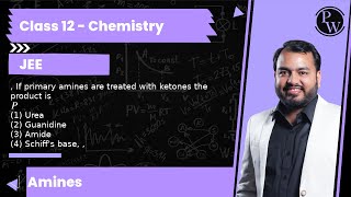 If primary amines are treated with ketones the product is1 Urea 2 Guanidine 3 Amide 4 S [upl. by Lesoj]