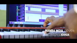 NAMBA MOJA COVER by Gideon and Joshua [upl. by Naitsirhc]