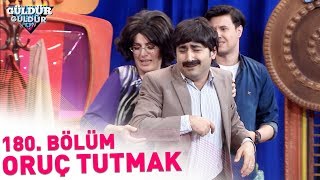 Güldür Güldür Show 180 Bölüm  Oruç Tutmak [upl. by Knox803]