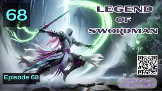 Legend of Swordsman Episode 68 Audio Mythic Realms [upl. by Latreece775]