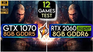 GTX 1070 vs RTX 2060 SUPER  12 Games Test  Gpus War  2k  1080P [upl. by Eiramyma]