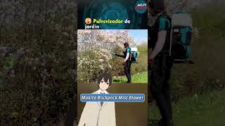 😮 Pulverizador de jardin Makita Backpack Mist Blower inalambrico tecnologia [upl. by Ladnik]