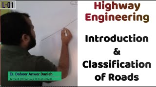 Introduction Classification of Roads amp Urban Road Patterns  Highway Engineering L01  dAd Sir [upl. by Yoshi]