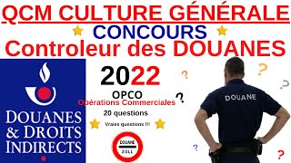 QCM Culture générale  Annales controleur Douanes OPCO  2022  concours fonctionnaire  quiz v2 [upl. by Karsten]