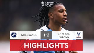 Olise Inspires Palace In Comeback Win  Millwall 12 Crystal Palace  Emirates FA Cup 202122 [upl. by Aiuqram]