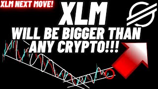 Stellar Lumens XLM Will Be Bigger R Than Any Crypto [upl. by Ydniw]