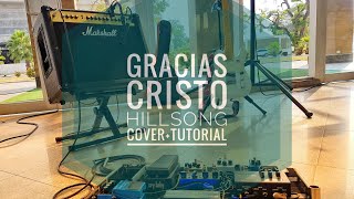 Gracias Cristo  Hillsong  CoverTutorial [upl. by Elleraj]