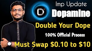 Dopamine 2x Your Dope Token Following This Official Process Trick BD [upl. by Eada]