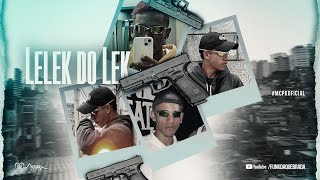 LELEK DO LEK  VIROU 157  MC PK DJ Gui de Novo [upl. by Ymia821]