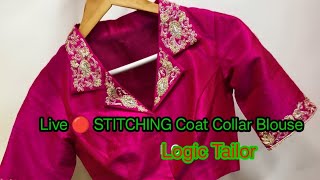 Logic Tailor is live STITCHING Coat Collar Blouse Design 🔴 [upl. by Happy190]