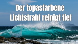 Tiefe Reinigung und Transformation mit dem topasfarbenen Strahl von Meister Kumeka [upl. by Kristof431]