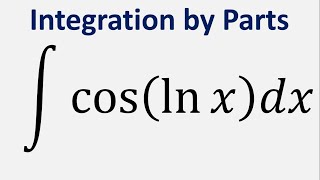 Integration by Parts Integral of cosln x dx [upl. by Noemad]