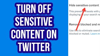 How to Turn Off Sensitive Content on Twitter Setting [upl. by Urana700]