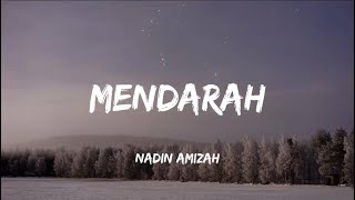 NADIN AMIZAH  MENDARAH  LIRIK LAGU [upl. by Annoyik97]