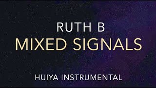 Instrumentalkaraoke Ruth B  Mixed Signals Lyrics [upl. by Loise]