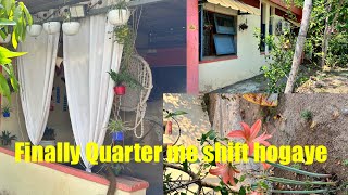 Finally hum Quarter me shift hogaye dailyvlog trending viral family biharifamily dailyroutine [upl. by Wilsey]