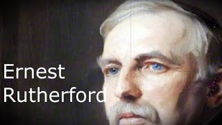 Ernest Rutherford Biography Discoveries and Contributions To Science [upl. by Rehprotsirhc]