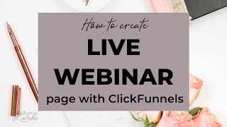 How to Create a Live Webinar Using ClickFunnels  WEBINAR TUTORIAL [upl. by Kwapong]