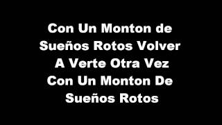 Sueños Rotos La Quinta Estación Lyrics  Letra HD [upl. by Lseil558]