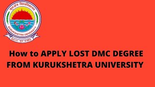 How to Apply lost degree from kurukshetra Univesrity online  online apply dmc degree from kuk [upl. by Nagard]