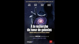 David Elbaz  A la recherche du tueur de galaxies [upl. by Aivon]