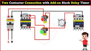 Two Contactor Connection with Addon Block Delay timer [upl. by Aniuqaoj]