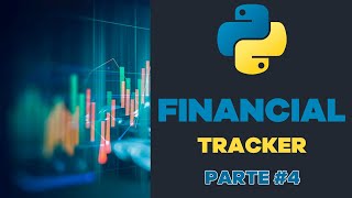 🐍 Python desde cero  Episodio 59  👨‍💻 Proyecto  Financial Tracker parte 4 [upl. by Anila727]