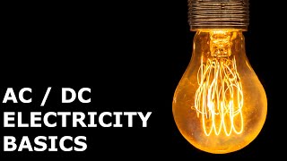 AC and DC Electricity basics [upl. by Khalin]