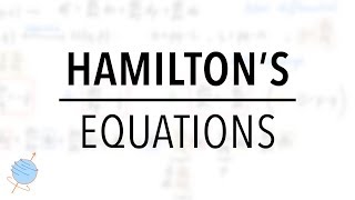 Derivation of Hamiltons Equations of Motion  Classical Mechanics [upl. by Joseito74]