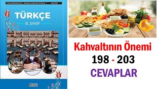 Kahvaltının Önemi Metni 8 Sınıf Türkçe Ders Kitabı Sayfa 198 199 200 201 202 203 Cevaplar [upl. by Standice]