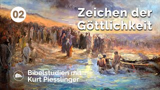 Zeichen der Göttlichkeit  Kurt Piesslinger  Bibelstudien Lektion 2 [upl. by Aisyram]