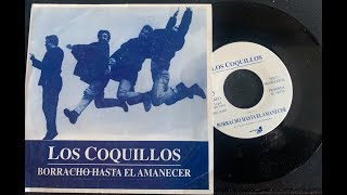 Borracho hasta el amanecer  LOS COQUILLOS Official Video Remaster [upl. by Airet]