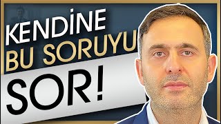 HAYATININ ŞOKUNU YAŞAYIP 2 DAKİKA SONRA YENİ BAŞLANGIÇ İÇİN KENDİNE BU SORUYU SOR [upl. by Aras]