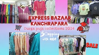 Express Bazaar Kanchrapara I Durga Puja Collections 2024 I Puja Shopping 🛒  cloudsinthebluesky18 [upl. by Strander79]