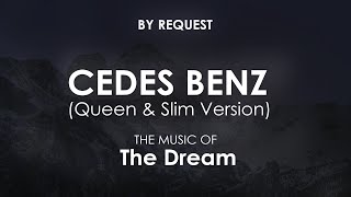 Cedes Benz Queen amp Slim Version  The Dream [upl. by Alvita]