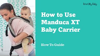 👶 How to Use Manduca XT Baby Carrier on Front amp Back  Expert Tips 🎒  BabyCarrierTutorial [upl. by Aldarcie696]