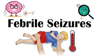 Febrile Seizures  Definition Types Causes Signs amp Symptoms And Treatment [upl. by Ettesil410]