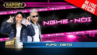 Pjpo VS Obito  Nghe  Nói  Team Binz  Rap Việt  Mùa 2 MV Lyrics [upl. by Four35]