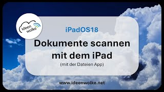 Dokumente scannen und als PDF speichern mit der DateienApp auf dem iPad iPad Tutorial iPadOS18 [upl. by Naut510]