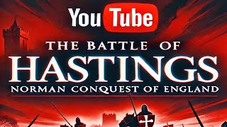 quotThe Battle of Hastings Norman Conquest of Englandquot [upl. by Dragon584]