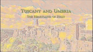 Tuscany and Umbria The Heartland of Italy [upl. by Dominga]