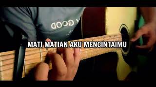 MATI MATIAN AKU MENCINTAIMU  COVER BY ANK OFFICIAL  KUNCI GITAR MATI MATIAN AKU MENCINTAIMU [upl. by Ellehsram]